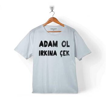 ADAM OL IRKINA ÇEK GÖKTÜRKÇE TÜRK BOZKURT ÇOCUK TİŞÖRT