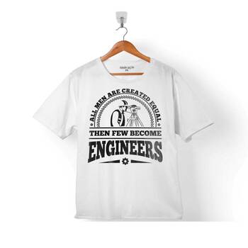 ALL MEN ARE CREATED EQUAL ENGINEERS MÜHENDİS ÇOCUK TİŞÖRT