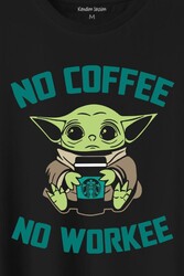 Baby Yoda No Starbucks Coffee No Workee Star Wars Mandalorian Kahve Baskılı Tişört Unisex T-Shirt - Thumbnail