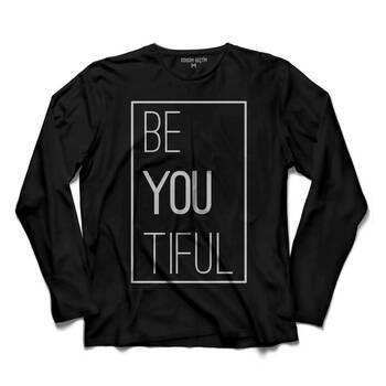 BE YOU TIFUL BEYOUTIFUL BEAUTIFUL SEN GÜZELSİN UZUN KOLLU TİŞÖRT