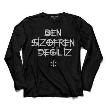 BEN ŞİZOFREN DEĞİLİZ İLÜZYON İLLUSİON ESPRİLİ UZUN KOLLU TİŞÖRT