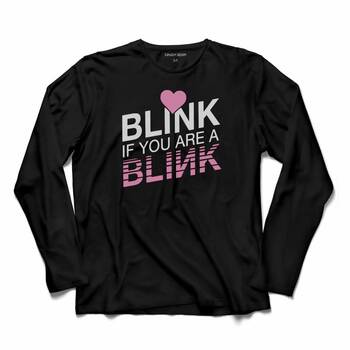 BLACK PINK BLINK IF YOU ARE A UZUN KOLLU TİŞÖRT