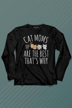 Cat Moms Kedi Annesi Are The Best Thats Hayvan Hakları Uzun Kollu Tişört Baskılı T-Shirt