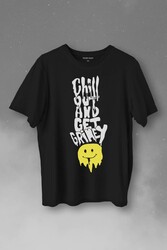 Chill Out And Get Grimey Relax Smile Gülen Surat Baskılı Tişört Unisex T-Shirt - Thumbnail