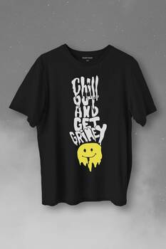 Chill Out And Get Grimey Relax Smile Gülen Surat Baskılı Tişört Unisex T-Shirt