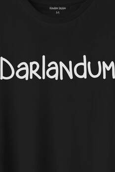 Darlandum Darlandım Dar Lan Dum Karadeniz Trabzon Baskılı Tişört Unisex T-Shirt