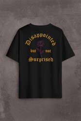 Disappointed But Not Surprised Streetwear Sokak Urban Sırt Ön Baskılı Oversize Tişört Unisex T-Shirt - Thumbnail