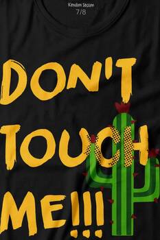 Don't Touch Me Kaktüs Baskılı Tişört Çocuk T-shirt