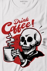 Drink Coffee Skull Kahve Funny Eğlence Baskılı Tişört Çocuk T-shirt - Thumbnail