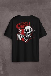 Drink Coffee Skull Kahve Funny Eğlence Sırt Ön Baskılı Oversize Tişört Unisex T-Shirt - Thumbnail