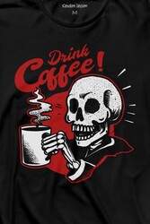 Drink Coffee Skull Kahve Funny Eğlence Uzun Kollu Tişört Baskılı T-Shirt - Thumbnail