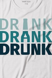 Drink Drank Drunk Tipografi Baskılı Tişört Çocuk T-shirt - Thumbnail