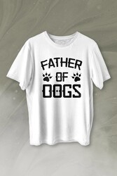 Father Of Dog Mam Köpek Babası Hayvansever Veteriner Baskılı Tişört Unisex T-shirt - Thumbnail