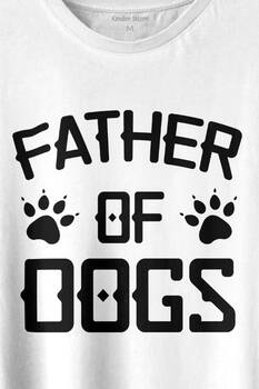 Father Of Dog Mam Köpek Babası Hayvansever Veteriner Baskılı Tişört Unisex T-shirt