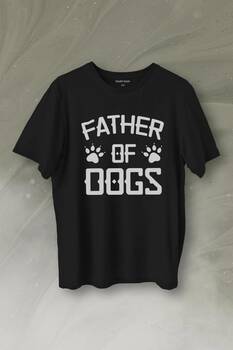 Father Of Dog Mam Köpek Babası Hayvansever Veteriner Baskılı Tişört Unisex T-Shirt