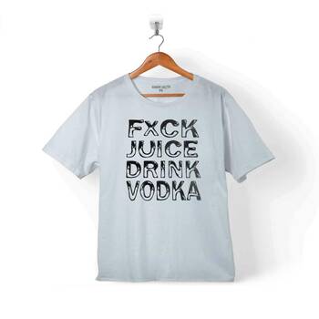 F.CK FXCK JUICE DRINK VODKA SIKTIR RAKI ALKOL ÇOCUK TİŞÖRT