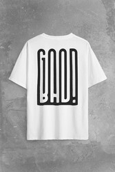 Good Bad Yazı Tipografi İyi Kötü Sırt Ön Baskılı Oversize Tişört Unisex T-Shirt - Thumbnail