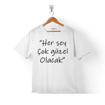 HER ŞEY HERŞEY ÇOK GÜZEL OLACAK EKREM ATATÜRK ÇOCUK TİŞÖRT