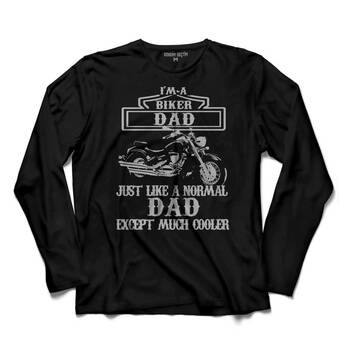 I AM A BIKER DAD MOTORCYCLE MOTOSİKLET HOODIE UZUN KOLLU TİŞÖRT