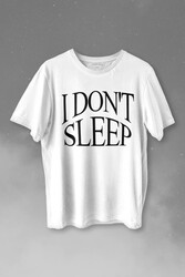 I Dont Sleep Ben Uyumam Baskılı Tişört Unisex T-shirt - Thumbnail