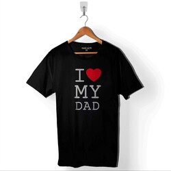 I Love My Dad Babalar Doğum Günü Hediye Baskılı Tişört Unisex T-Shirt - Thumbnail