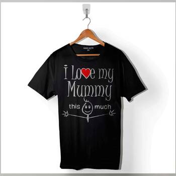 I Love My Mummy This Much Annemi Çok Seviyorum Baskılı Tişört Unisex T-Shirt