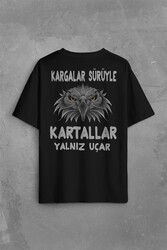 Black Oversize T-shirt Eagles Fly Alone Kartallar Yalnız Uçar Sırt Ön Baskılı Oversize Tişört - Thumbnail