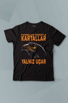 Kargalar Sürüyle Kartallar Yalnız Uçar Kartal Kafa Baskılı Çocuk Tişört Kısa Kollu