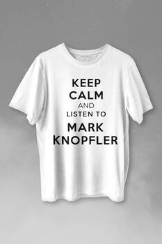 Keep Calm And Listen To David Mark Knopfler Baskılı Tişört Unisex T-shirt