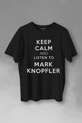 Keep Calm And Listen To David Mark Knopfler Baskılı Tişört Unisex T-Shirt - Thumbnail