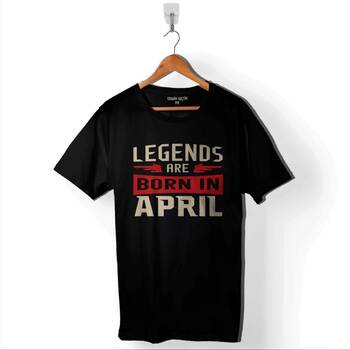 Legends Are Born In Aprıl Doğum Günü Hediye Baskılı Tişört Unisex T-Shirt