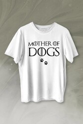 Mother Of Dog Mam Köpek Babası Hayvansever Veteriner Baskılı Tişört Unisex T-shirt - Thumbnail