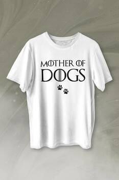 Mother Of Dog Mam Köpek Babası Hayvansever Veteriner Baskılı Tişört Unisex T-shirt