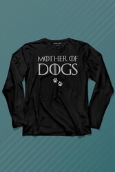 Mother Of Dog Mam Köpek Babası Hayvansever Veteriner Uzun Kollu Tişört Baskılı T-Shirt - Thumbnail