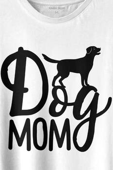 Mother Of Dog Mom Köpek Annesi Hayvansever Veteriner Mommy Baskılı Tişört Unisex T-shirt