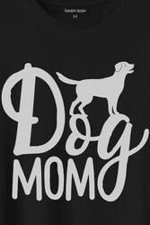 Mother Of Dog Mom Köpek Annesi Hayvansever Veteriner Mommy Baskılı Tişört Unisex T-Shirt - Thumbnail