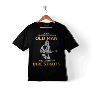 NEVER UNDERSESTIMATE AN OLD MANDIRE STRAITS ÇOCUK TİŞÖRT