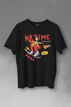 No Time To Waste Skate Kaykay Urban Streetwear Baskılı Tişört Unisex T-Shirt