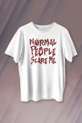 Normal People Scare Me Normal İnsanlar Beni Korkutuyor Gothic Sokak Baskılı Tişört Unisex T-shirt - Thumbnail