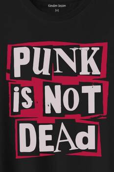 Punk Is Not Dead Rock Grunge Music Müzik Baskılı Tişört Unisex T-Shirt