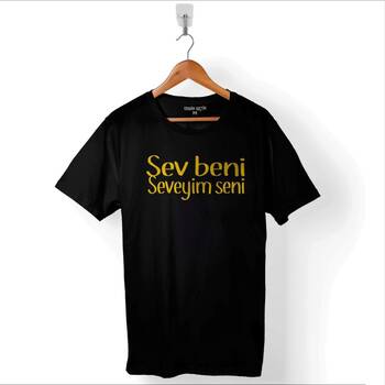 Sev Beni Seveyim Seni Çiçek Abbas Şener Şen Baskılı Tişört Unisex T-Shirt