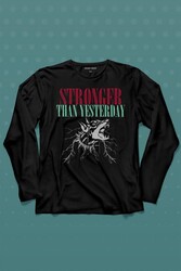 Stronger Than Yesterday Dünden Daha Güçlü Dog Typo Köpek Uzun Kollu Tişört Baskılı T-Shirt - Thumbnail