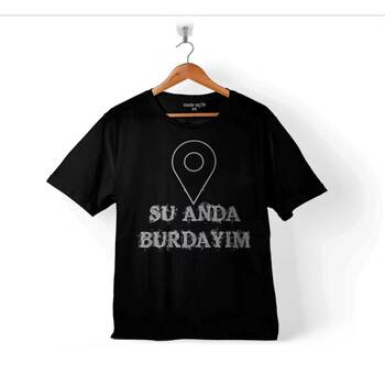 ŞU ANDA BURDAYIM I AM HERE KONUM ESPRİLİ ÇOCUK TİŞÖRT