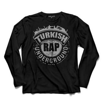 TURKISH RAP UNDERGROUND TÜRKÇE RAP UZUN KOLLU TİŞÖRT