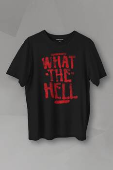 Unisex Siyah T-shirt What The Hell Yazı Baskılı Tişört