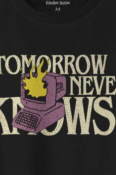 Unisex T-shirt Tomorrow Never Knows y2k Future Vintage Sokak Siyah Baskılı Tişört