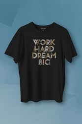 Work Hard Dream Big Gym Spor Body Baskılı Tişört Unisex T-shirt - Thumbnail