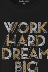 Work Hard Dream Big Gym Spor Body Baskılı Tişört Unisex T-shirt - Thumbnail