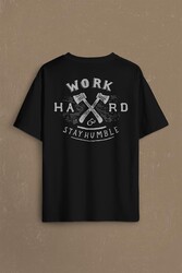 Work Hard Stay Humble Çok ÇAliş Mütevazi Ol Sırt Ön Baskılı Oversize Tişört Unisex T-Shirt - Thumbnail